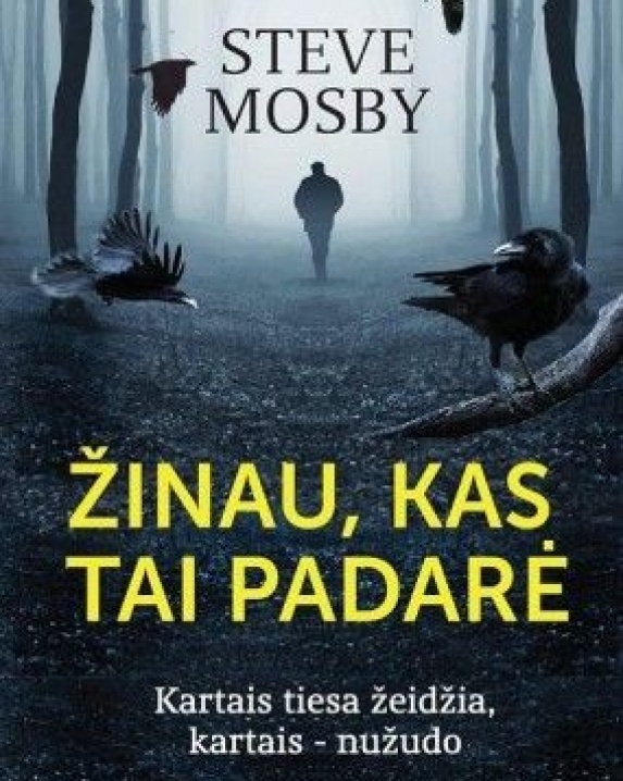 Žinau, kas tai padarė