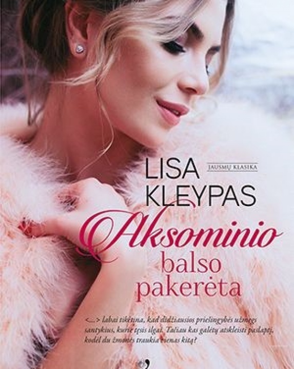 Aksominio balso pakerėta