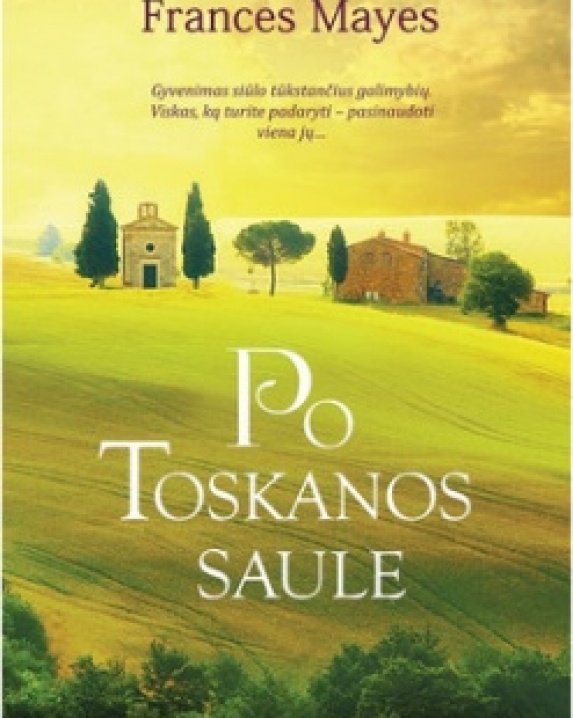 Po Toskanos saule 
