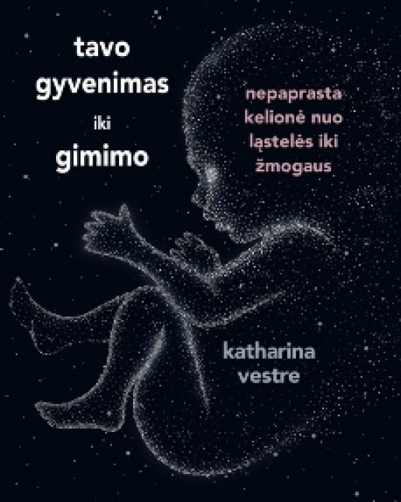 Tavo gyvenimas iki gimimo