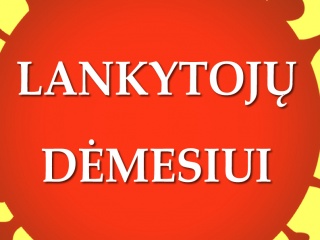 Lankytojų dėmesiui