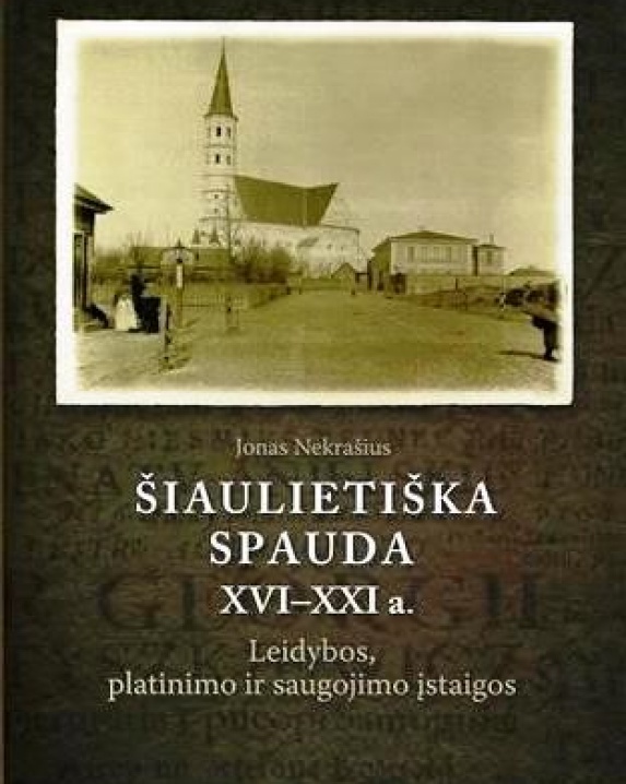 Šiaulietiška spauda XVI–XXI a.