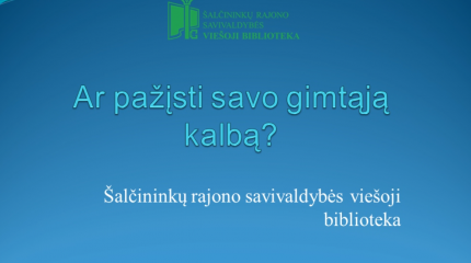 „Ar pažįsti savo gimtąją kalbą?“