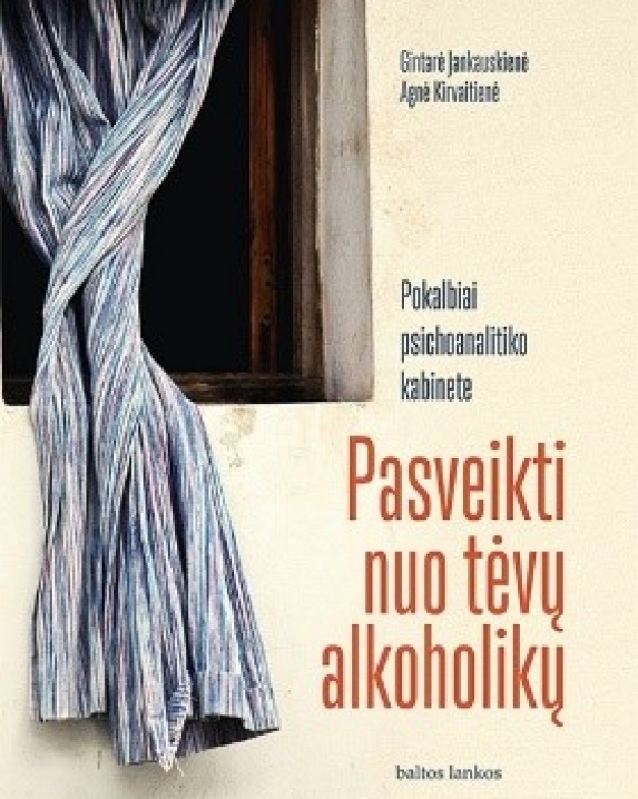 Pasveikti nuo tėvų alkoholikų