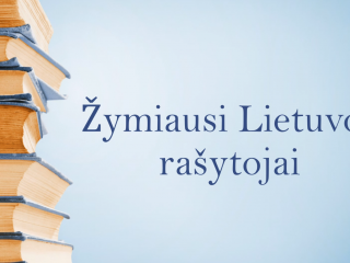 Žymiausi Lietuvos rašytojai