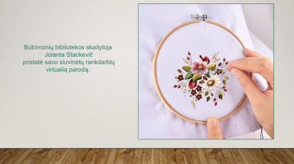 Jolantos Stackevič rankdarbių paroda
