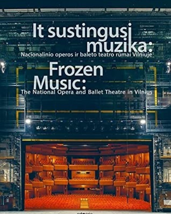 It sustingusi muzika: Nacionalinio operos ir baleto teatro rūmai Vilniuje