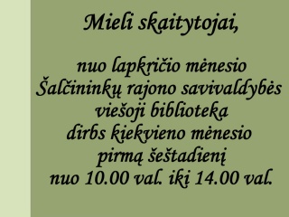 Šalčininkų biblioteka dirbs kiekvieno mėnesio pirmą šeštadienį