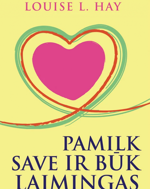 Pamilk save ir būk laimingas