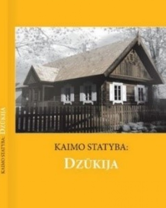 Kaimo statyba: Dzūkija