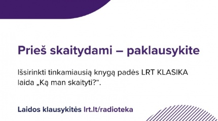 Prieš skaitydami-paklausykite