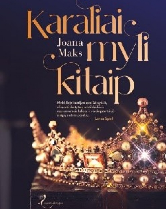 Karaliai myli kitaip 