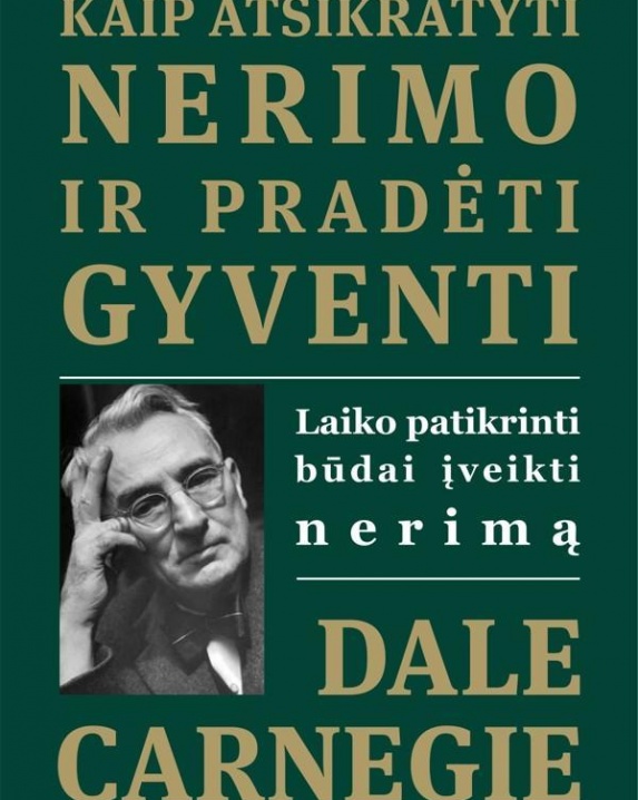 Kaip atsikratyti nerimo ir pradėti gyventi