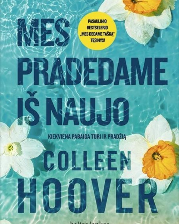 Mes pradedame iš naujo