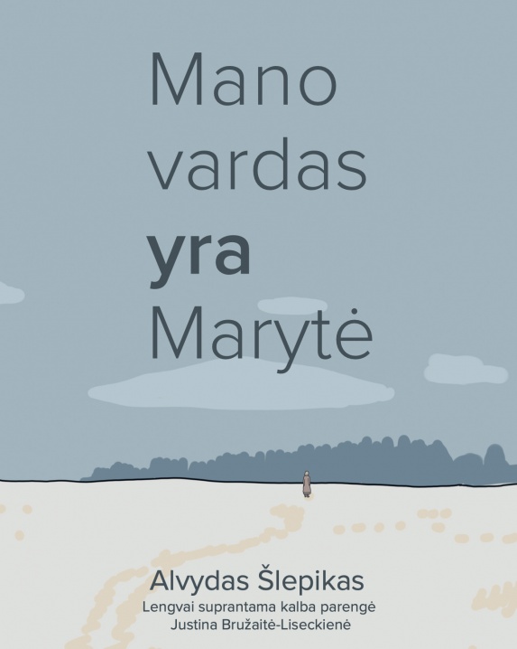 Mano vardas yra Marytė 