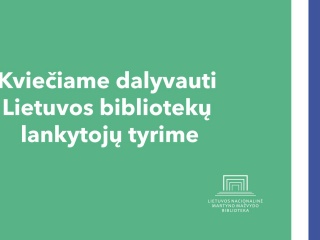 Kviečiame dalyvauti Lietuvos bibliotekų lankytojų tyrime